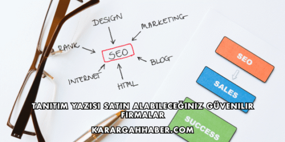 Tanıtım Yazısı Satın Alabileceğiniz Güvenilir Firmalar